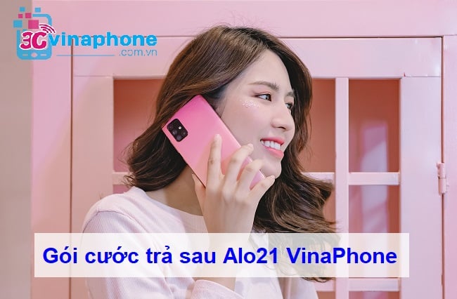 gói cước alo 21 Vinaphone