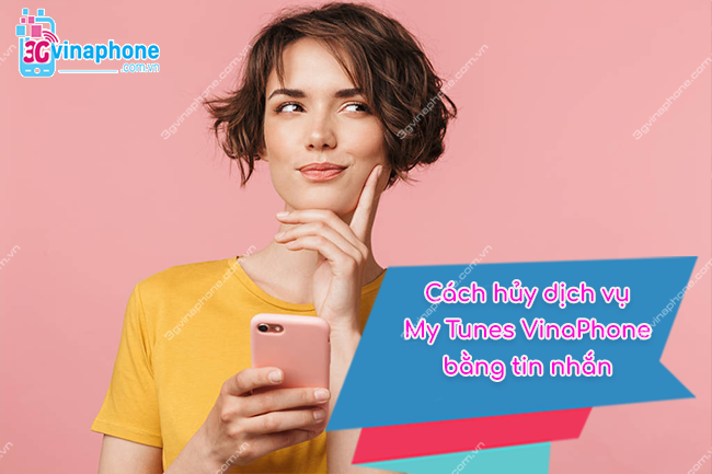 hủy dịch vụ Mytunes VinaPhone