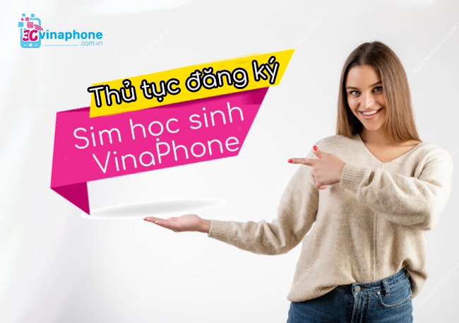 Thủ tục đăng ký sim học sinh VinaPhone