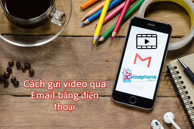 Cách gửi video qua Email bằng iPhone