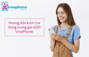 Cách kiểm tra dung lượng gói GD0 VinaPhone