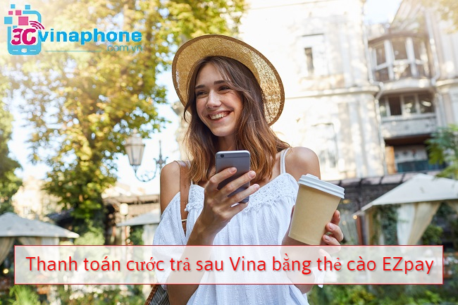 Cách thanh toán cước trả sau VinaPhone bằng thẻ cào EZpay