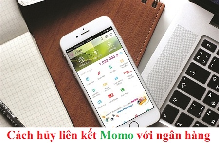 cach huy lien ket momo voi tai khoan ngan hang cach huy lien ket momo voi tai khoan ngan hang