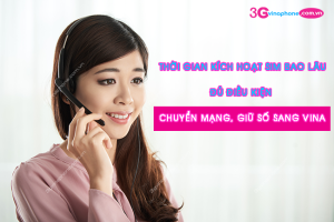 sim kích hoạt bao lau thi duoc chuyen mang giu so sang VinaPhone