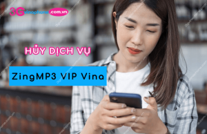 hủy dịch vụ ZingMP3 VIP VinaPhone