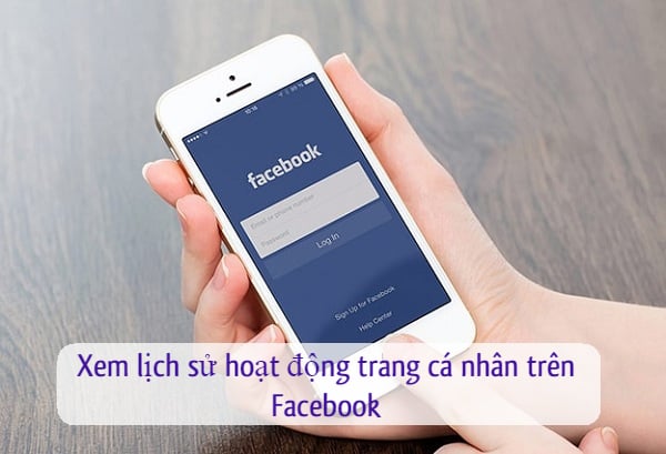 cach xem lich su hoat dong trang ca nhan tren facebook