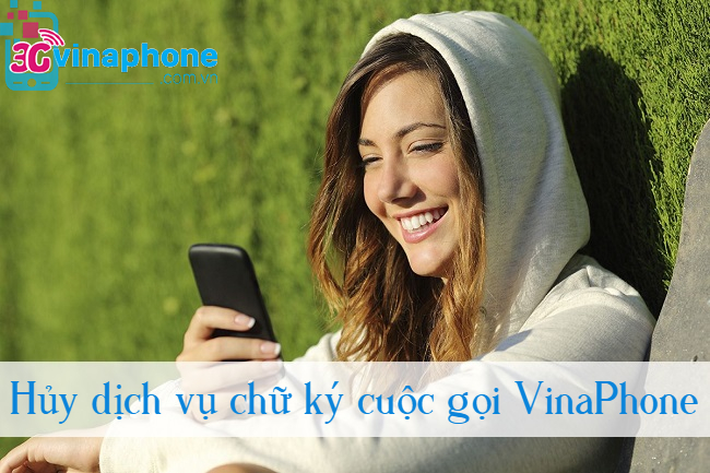 huy chu ky cuoc goi VinaPhone huy chu ky cuoc goi VinaPhone