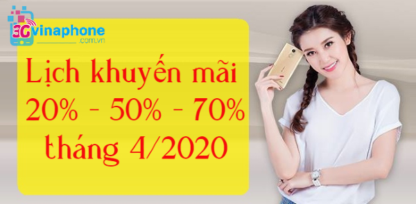 lich khuyen mai nap tien vinaphone thang 4 lich khuyen mai vinaphone thang 4