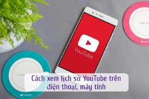 cach xem lich su youtube tren dien thoai may tinh