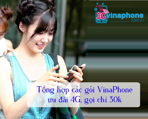 goi vinaphone 30k uu dai goi 4g goi vinaphone 30k