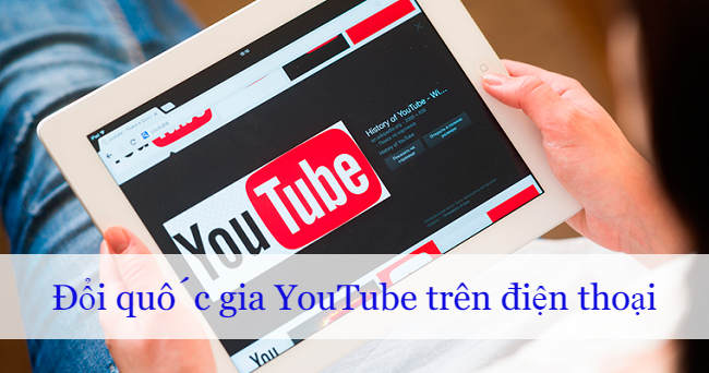 doi quoc gia youtube tren dien thoai