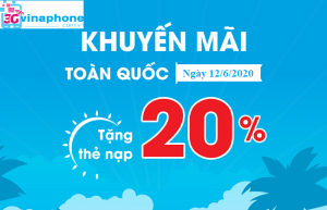 VinaPhone khuyến mãi 20% ngày 12/6/2020 trên Toàn Quốc