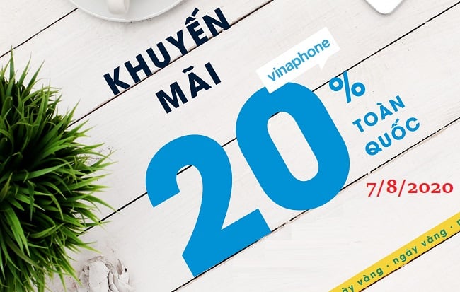 VinaPhone khuyến mãi 20% ngày 7/8/2020