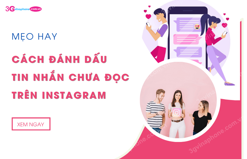 Cách đánh dấu tin nhắn chưa đọc trên IG