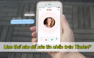 xoa tin nhan tren tinder