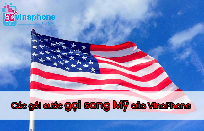 các gói cước gọi sang Mỹ của VinaPhone