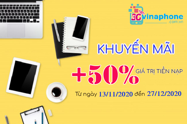 VinaPhone khuyến mãi 50% từ 13/11/2020 – 27/12/2020