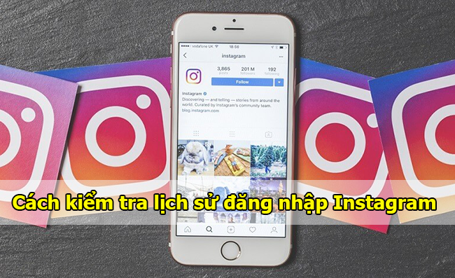 cach kiem tra lich su dang nhap instagram