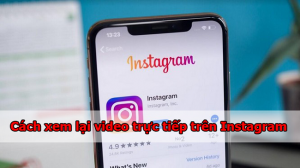 cach xem lai video truc tiep tren instagram 6