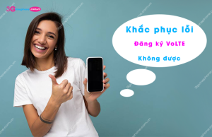 VoLTE vinaphone khong thanh cong