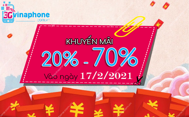 VinaPhone khuyến mãi 20% - 70% vào ngày 17/2/2021