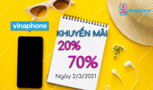 vinaphone khuyen mai 20 70 vao ngay 2 3 2021