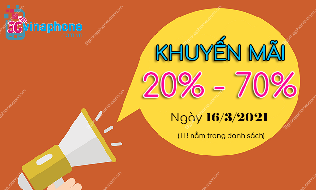 VinaPhone khuyến mãi 20% đến 70% vào ngày 16/3/2021