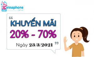 vinaphone khuyen mai vao ngay 23 3 2021