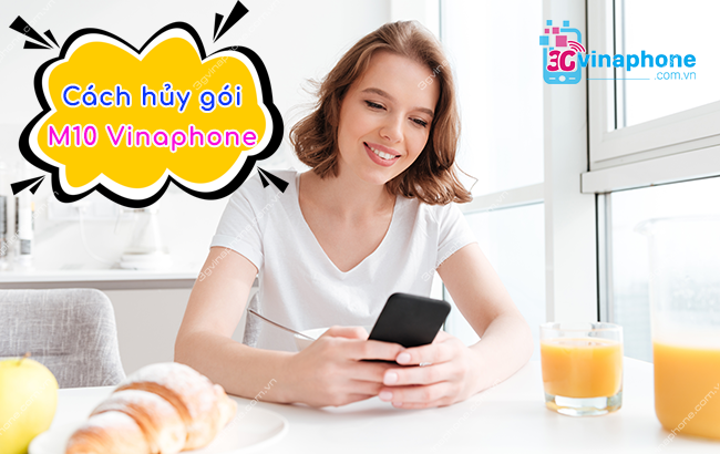 Huy goi M10 Vinaphone nhu the nao? Huy goi M10 Vinaphone