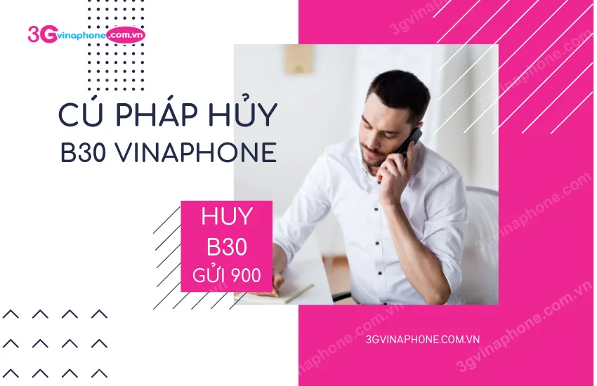 Huy goi cuoc B30 VinaPhone