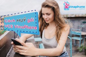 huỷ gói cước vc5 vinaphone