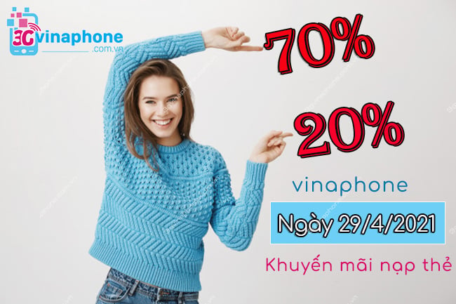 Khuyến mãi nạp thẻ vinaphone ngày 29/4/2021