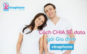 Cách chia sẻ data gói gia đình VinaPhone