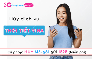 cách huỷ dịch vụ thời tiết vinaphone