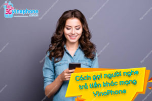 gọi người nghe trả tiền khác mạng VinaPhone