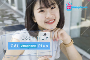 hủy gói vinaphone plus