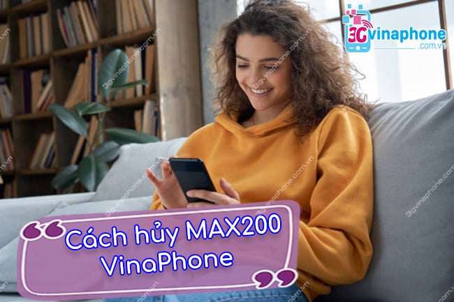 hủy gói MAX200 VinaPhone