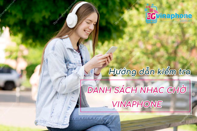 kiểm tra danh sách nhạc chờ vinaphone