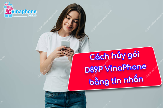 hủy D89P VinaPhone