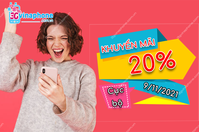 Khuyến mãi VinaPhone 20% cục bộ 