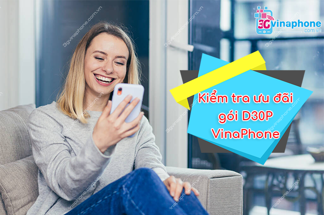 Tra cứu ưu đãi gói D30P VinaPhone