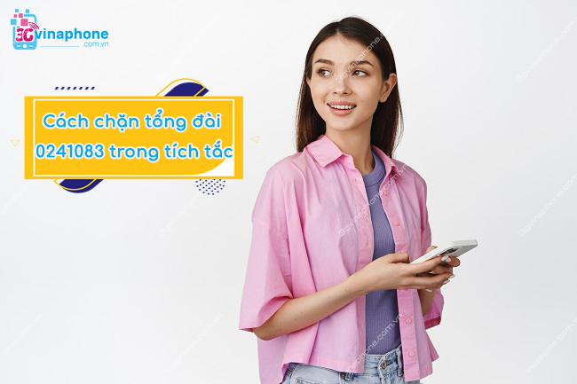 chan tong dai 0241083 nhu the nao chặn tổng đài 0241083