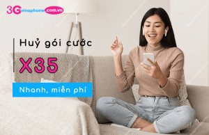 huy goi cuoc x35 cua vinaphone