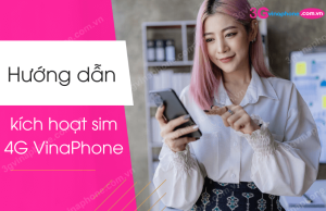 kich hoat sim 4g vinaphone