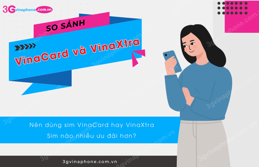 so sanh sim vinacard va vinaxtra