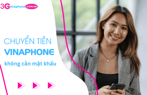 chuyen tien vinaphone khong can mat khau