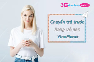 chuyen tra truoc sang tra sau vinaphone