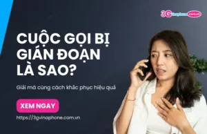 cuoc goi bi gian doan la sao