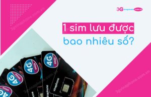 1 sim luu duoc bao nhieu so