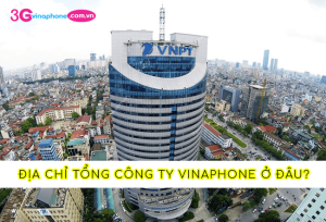 dia chi tong cong ty vinaphone